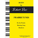Duets, Yellow (Book II) - Prairie Tunes (On The Prairie, Morning Song, Hoedown) - Pace