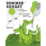 Multi-Level Duets, Summer Sunday - Levels III-IV, (Follow Me, Balloons, Happy Time) - P
