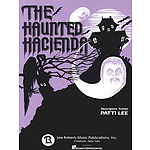 The Haunted Hacienda (5 Short Pieces)