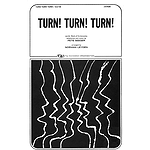 Turn! Turn! Turn! (To Everything There Is a Season)