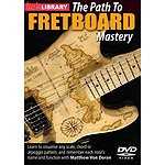 The Path to Fretboard Mastery (DVD)
