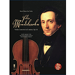 Mendelssohn - Violin Concerto in E Minor, Op. 64
