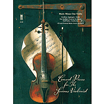 Concert Pieces for the Serious Violinist