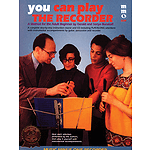 You Can Play the Recorder - Beginning Adult Method