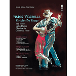 Piazzolla - Histoire Du Tango and Other Latin Classics for Guitar & Flute Duet