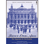 French Opera Arias for Soprano and Orchestra