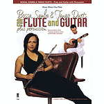 Bossa, Samba and Tango Duets for Flute & Guitar Plus Percussion