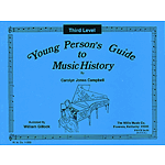 Young Person's Guide to Music History - Level 3