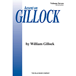 Accent on Gillock Volume 7