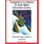 Teaching Little Fingers to Play More Christmas Carols