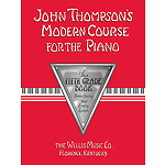 John Thompson's Modern Course for the Piano - Fifth Grade (Book Only)