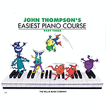 John Thompson's Easiest Piano Course - Part 3 - Book Only