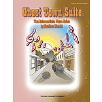 Ghost Town Suite