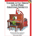Teaching Little Fingers to Play More Christmas Favorites - Book/CD Pack