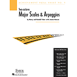 Achievement Skill Sheet No. 5: Two-Octave Major Scales & Arpeggios