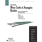 Achievement Skill Sheet No. 6: Two-Octave Minor Scales & Arpeggios
