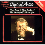 John Arpin - Our Love Is Here To Stay