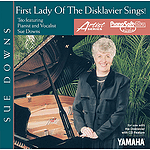 First Lady of the Disklavier Sings - Sue Downs - Singer and Trio