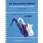 Saxophone 30 Selected Duets For Two Saxophones Or Oboes Easy Intermediate
