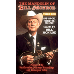 The Mandolin of Bill Monroe - Video One: One-On-One with the Master (VHS)