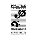 Practice Techniques for All Musicians