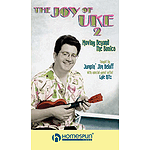 The Joy of Uke - Volume 2 (VHS)