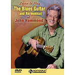 The Blues Guitar (and Harmonica) of John Hammond (DVD)