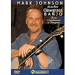 Mark Johnson Teaches Clawgrass Banjo (DVD)