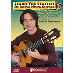 Learn the Classics of Bossa Nova Guitar DVD Two