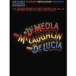 Al Di Meola, John McLaughlin and Paco DeLucia - Friday Night in San Francisco