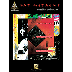 Pat Metheny - Question and Answer