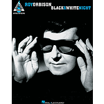 Roy Orbison - Black & White Night