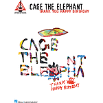 Cage the Elephant - Thank You, Happy Birthday