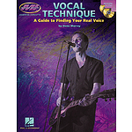 Vocal Technique - A Guide to Finding Your Real Voice