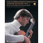 The Christopher Parkening Guitar Method - Volume 1
