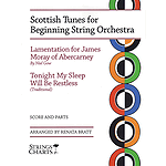 Scottish Tunes for Beginning String Orchestra