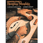 Contructing a Bluegrass Mandolin