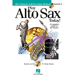 Play Alto Sax Today! - Level 1