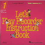 Let's Play Recorder Instruction Book