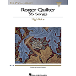 Roger Quilter: 55 Songs