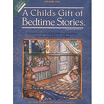 A Child's Gift of Bedtime Stories