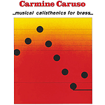 Carmine Caruso - Musical Calisthenics for Brass