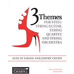 3 Themes for Steel-String Guitar, String Quartet, String Orchestra: Full Score with Individual Parts