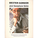 Dexter Gordon - Jazz Saxophone Solos
