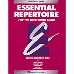 Essential Repertoire for the Developing Choir