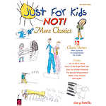 Just for Kids - NOT! More Classics