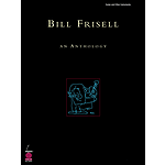 Bill Frisell: An Anthology