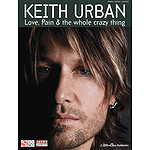 Keith Urban - Love, Pain & The Whole Crazy Thing