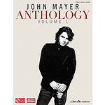 John Mayer Anthology - Volume 1