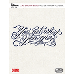 Zac Brown Band - You Get What You Give